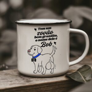 Tem um ZOVÃO bem grandão, o nome dele é Bob